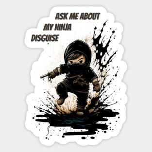 Ninja Kidz, Ask Me About My Ninja Disguise Sticker